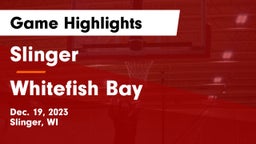 Slinger  vs Whitefish Bay  Game Highlights - Dec. 19, 2023