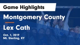 Montgomery County  vs Lex Cath Game Highlights - Oct. 1, 2019
