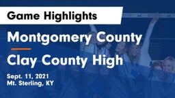 Montgomery County  vs Clay County High Game Highlights - Sept. 11, 2021
