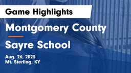 Montgomery County  vs Sayre School Game Highlights - Aug. 26, 2023