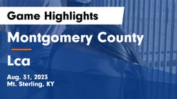 Montgomery County  vs Lca Game Highlights - Aug. 31, 2023