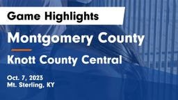 Montgomery County  vs Knott County Central  Game Highlights - Oct. 7, 2023