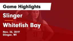 Slinger  vs Whitefish Bay  Game Highlights - Nov. 26, 2019