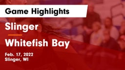 Slinger  vs Whitefish Bay  Game Highlights - Feb. 17, 2022