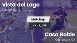 Matchup: Vista del Lago High vs. Casa Roble  2016