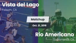 Matchup: Vista del Lago High vs. Rio Americano  2016