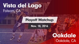 Matchup: Vista del Lago High vs. Oakdale  2016