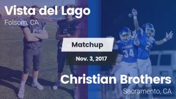 Matchup: Vista del Lago High vs. Christian Brothers  2017