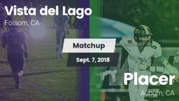 Matchup: Vista del Lago High vs. Placer  2018