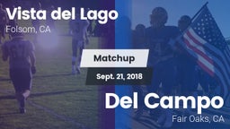 Matchup: Vista del Lago High vs. Del Campo  2018