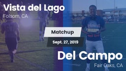 Matchup: Vista del Lago High vs. Del Campo  2019