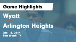 Wyatt  vs Arlington Heights  Game Highlights - Jan. 15, 2019