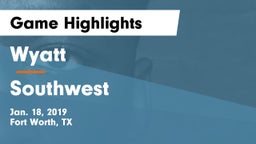 Wyatt  vs Southwest  Game Highlights - Jan. 18, 2019