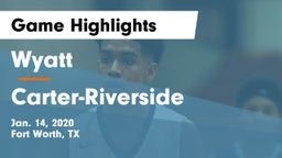 Wyatt  vs Carter-Riverside  Game Highlights - Jan. 14, 2020