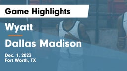 Wyatt  vs Dallas Madison  Game Highlights - Dec. 1, 2023