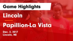 Lincoln  vs Papillion-La Vista  Game Highlights - Dec. 2, 2017