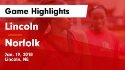Lincoln  vs Norfolk  Game Highlights - Jan. 19, 2018
