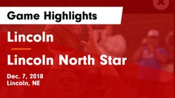 Lincoln  vs Lincoln North Star Game Highlights - Dec. 7, 2018