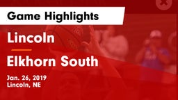 Lincoln  vs Elkhorn South  Game Highlights - Jan. 26, 2019