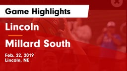 Lincoln  vs Millard South  Game Highlights - Feb. 22, 2019