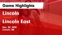 Lincoln  vs Lincoln East  Game Highlights - Dec. 30, 2020