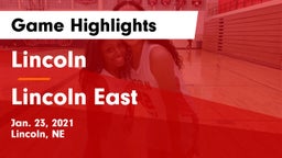 Lincoln  vs Lincoln East  Game Highlights - Jan. 23, 2021