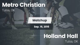 Matchup: Metro Christian vs. Holland Hall  2016