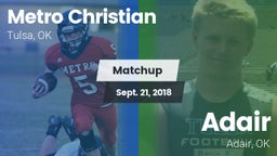 Matchup: Metro Christian vs. Adair  2018