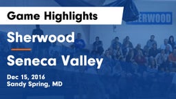 Sherwood  vs Seneca Valley  Game Highlights - Dec 15, 2016