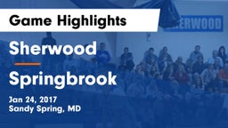 Sherwood  vs Springbrook  Game Highlights - Jan 24, 2017