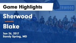 Sherwood  vs Blake  Game Highlights - Jan 26, 2017