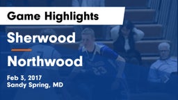 Sherwood  vs Northwood  Game Highlights - Feb 3, 2017