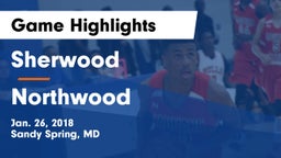 Sherwood  vs Northwood  Game Highlights - Jan. 26, 2018
