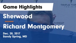 Sherwood  vs Richard Montgomery  Game Highlights - Dec. 28, 2017