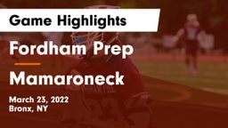 Fordham Prep  vs Mamaroneck  Game Highlights - March 23, 2022