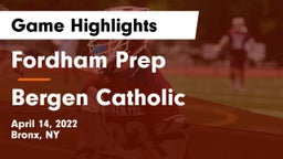 Fordham Prep  vs Bergen Catholic  Game Highlights - April 14, 2022