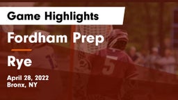 Fordham Prep  vs Rye  Game Highlights - April 28, 2022
