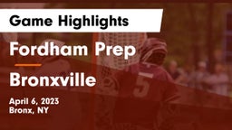 Fordham Prep  vs Bronxville  Game Highlights - April 6, 2023