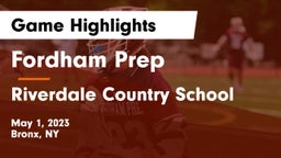 Fordham Prep  vs Riverdale Country School Game Highlights - May 1, 2023