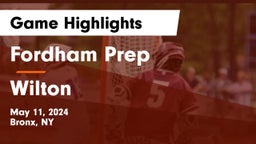 Fordham Prep  vs Wilton  Game Highlights - May 11, 2024