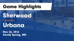 Sherwood  vs Urbana  Game Highlights - Nov 26, 2016