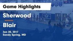 Sherwood  vs Blair  Game Highlights - Jan 20, 2017