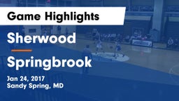 Sherwood  vs Springbrook  Game Highlights - Jan 24, 2017