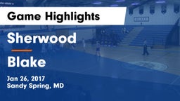 Sherwood  vs Blake  Game Highlights - Jan 26, 2017