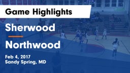Sherwood  vs Northwood Game Highlights - Feb 4, 2017
