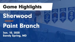 Sherwood  vs Paint Branch  Game Highlights - Jan. 10, 2020