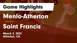 Menlo-Atherton  vs Saint Francis  Game Highlights - March 2, 2023