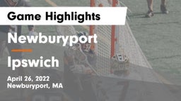 Newburyport  vs Ipswich  Game Highlights - April 26, 2022