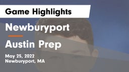 Newburyport  vs Austin Prep Game Highlights - May 25, 2022