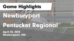 Newburyport  vs Pentucket Regional  Game Highlights - April 30, 2024